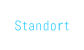 Standort